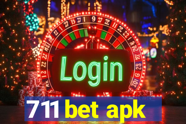 711 bet apk