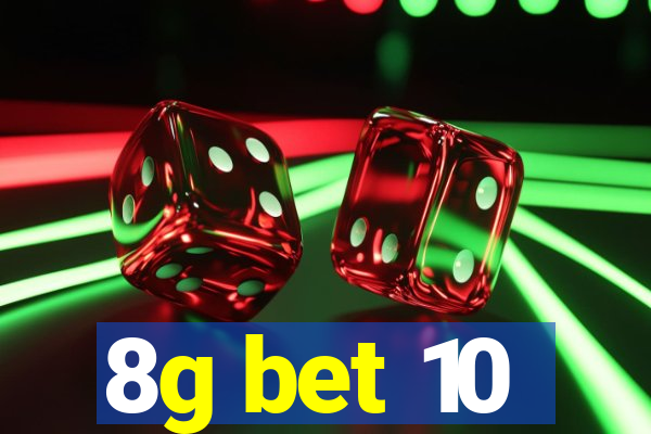 8g bet 10