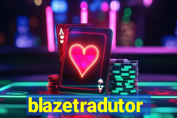 blazetradutor