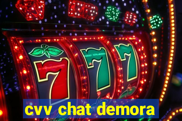 cvv chat demora