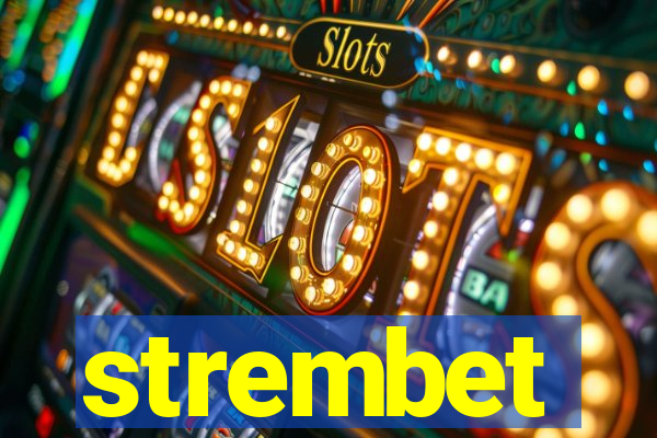 strembet