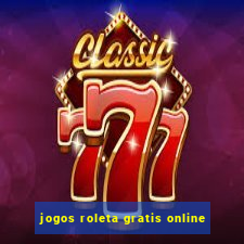 jogos roleta gratis online