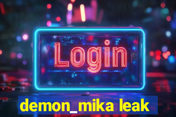 demon_mika leak