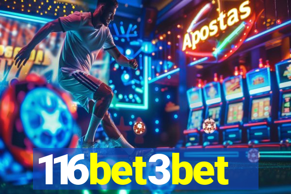 116bet3bet