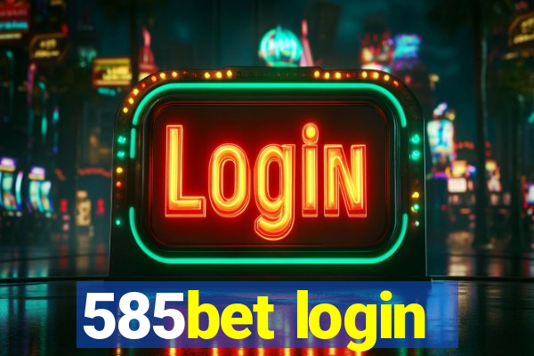 585bet login