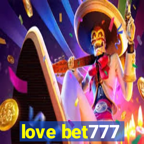 love bet777