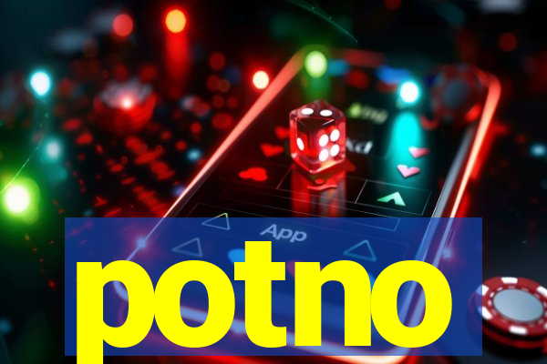 potno