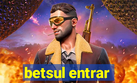 betsul entrar