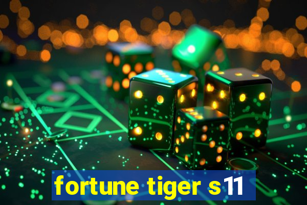 fortune tiger s11