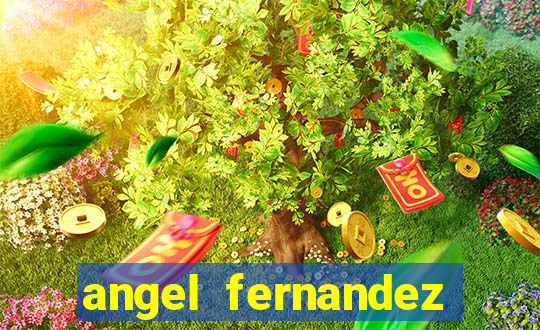 angel fernandez only fans