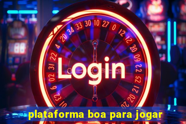 plataforma boa para jogar