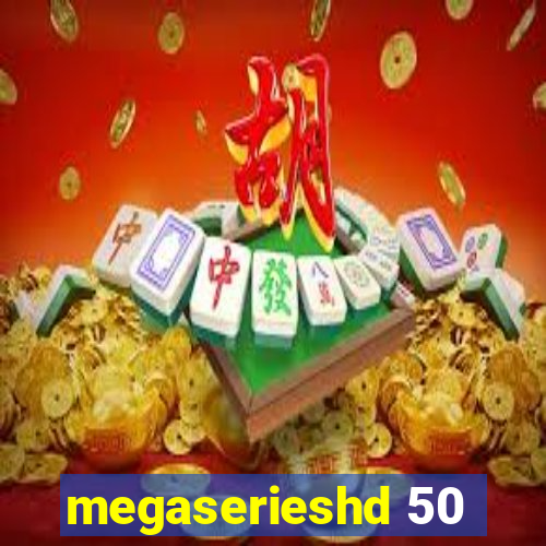 megaserieshd 50