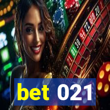 bet 021