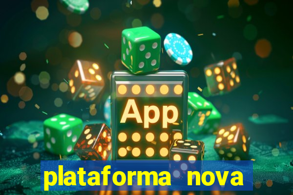 plataforma nova lançada hoje