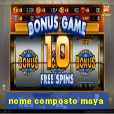 nome composto maya