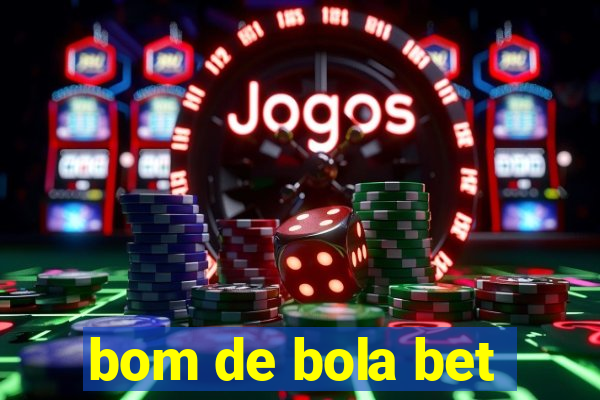 bom de bola bet