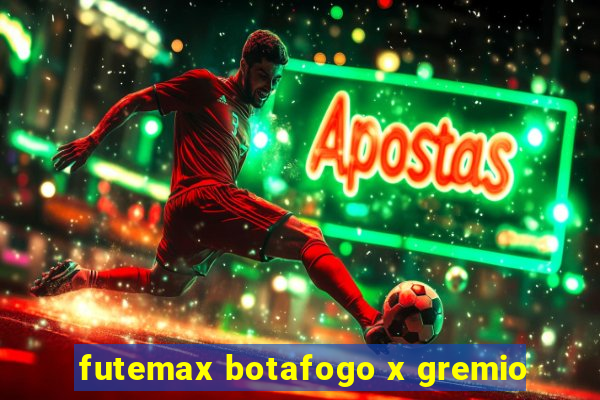 futemax botafogo x gremio