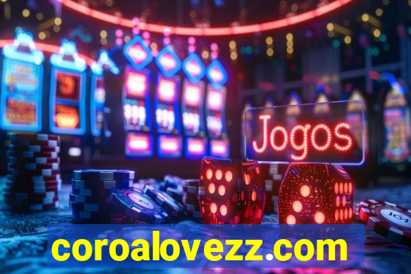 coroalovezz.com