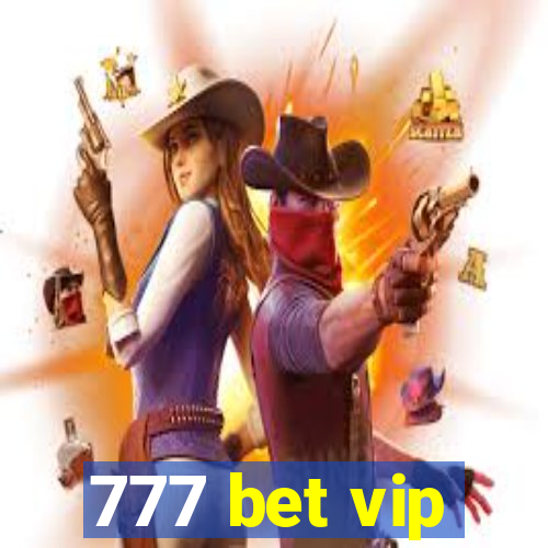 777 bet vip