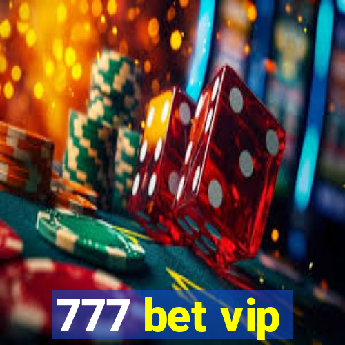 777 bet vip