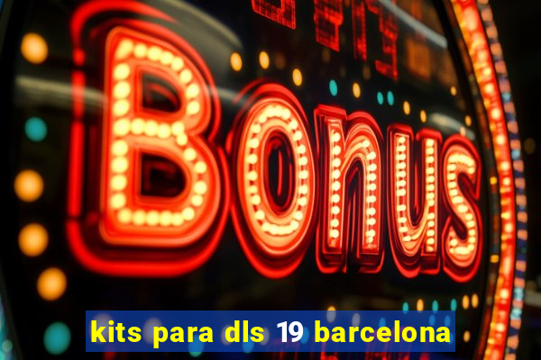 kits para dls 19 barcelona