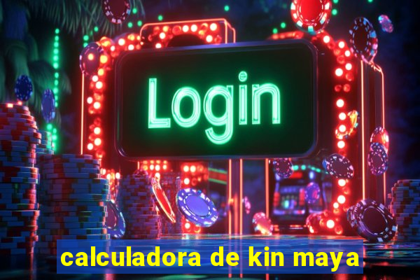 calculadora de kin maya