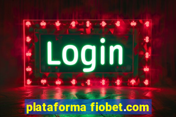 plataforma fiobet.com