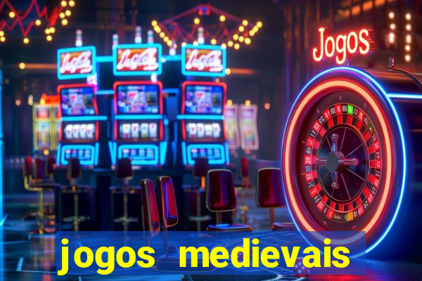 jogos medievais para celular