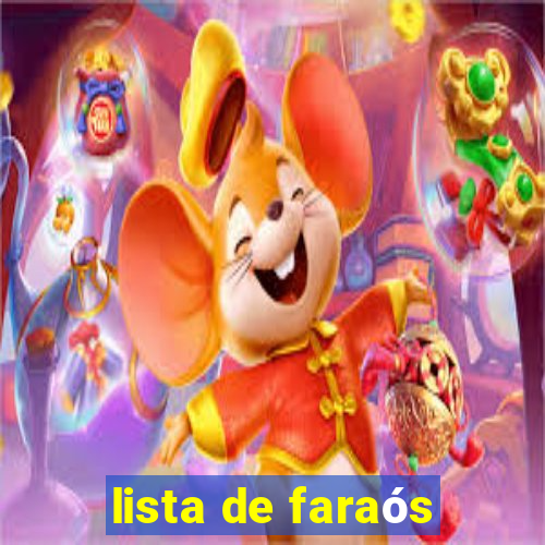 lista de faraós