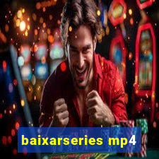 baixarseries mp4