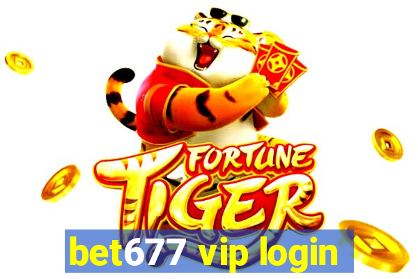 bet677 vip login