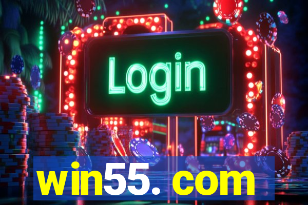 win55. com