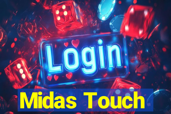 Midas Touch