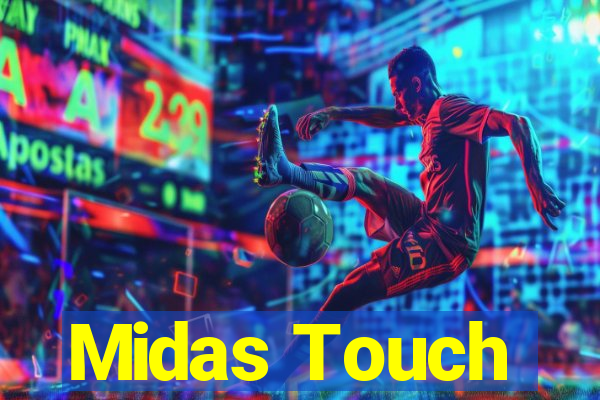 Midas Touch