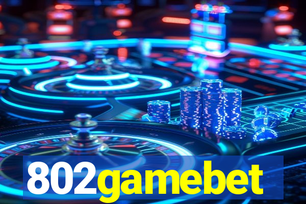 802gamebet