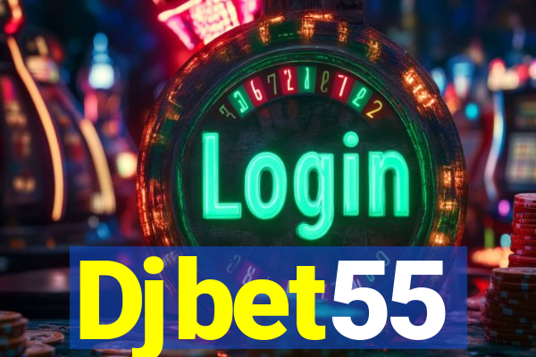 Djbet55