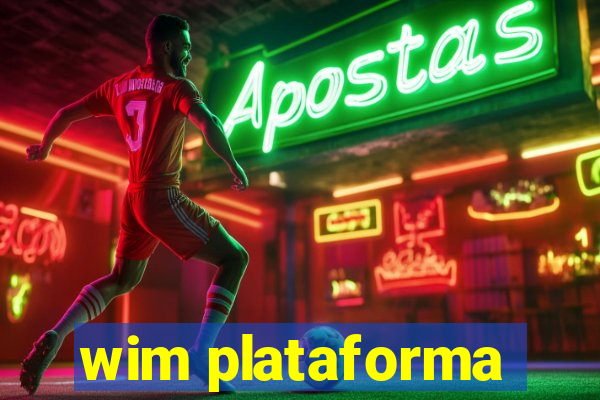 wim plataforma