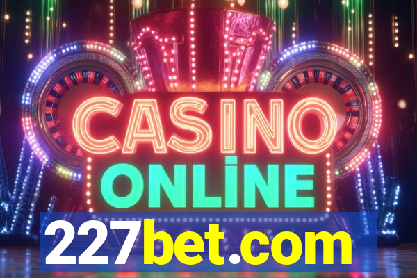 227bet.com