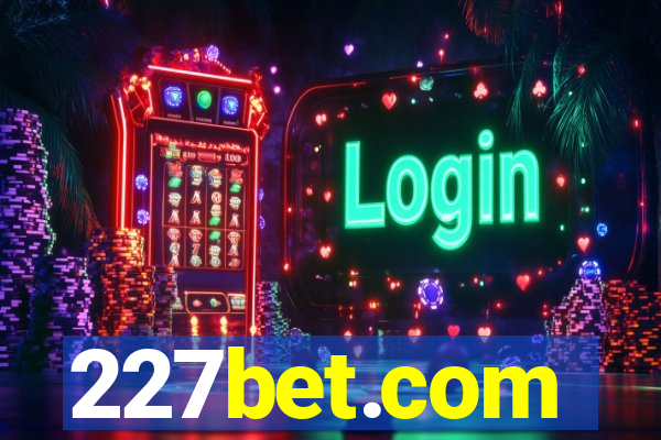 227bet.com