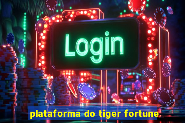 plataforma do tiger fortune