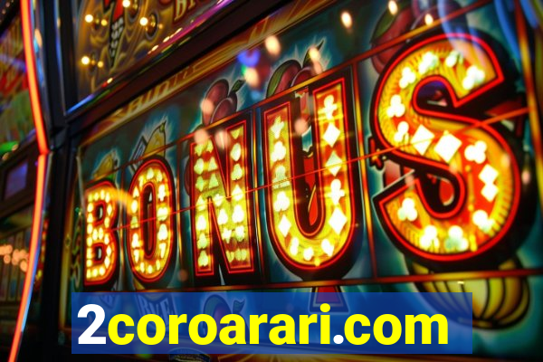 2coroarari.com