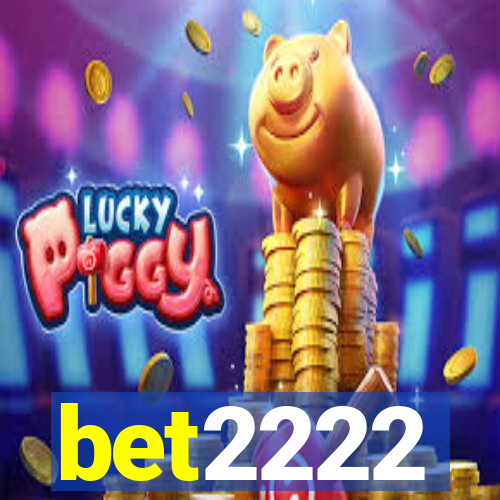 bet2222