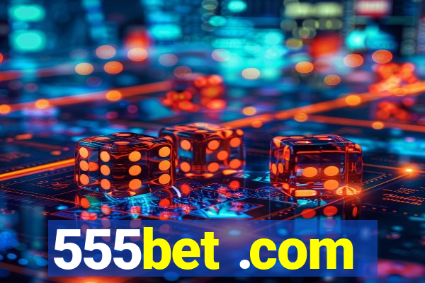 555bet .com