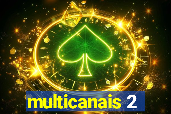 multicanais 2