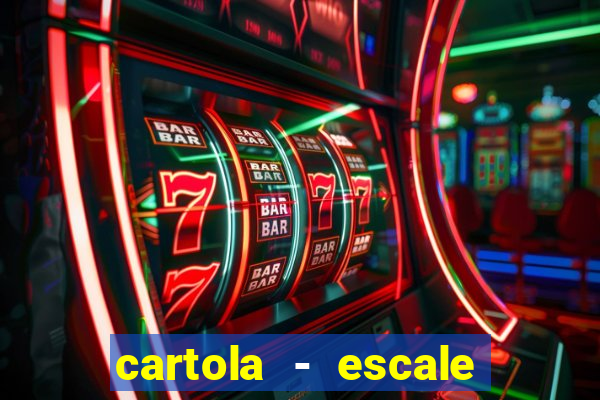 cartola - escale seu time!