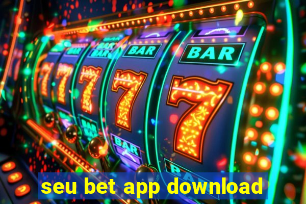 seu bet app download