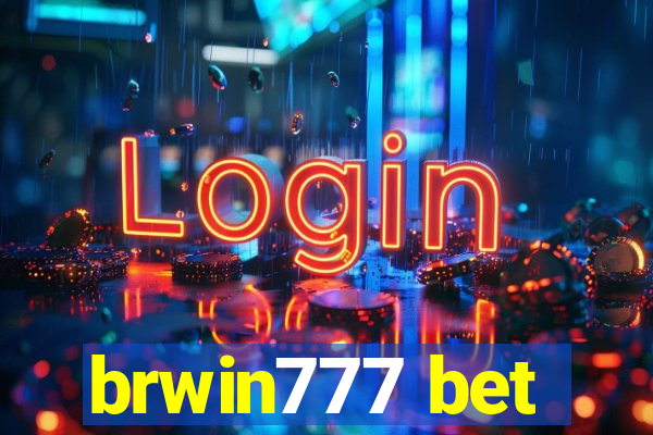 brwin777 bet