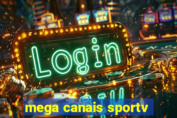 mega canais sportv