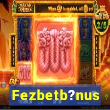 Fezbetb?nus