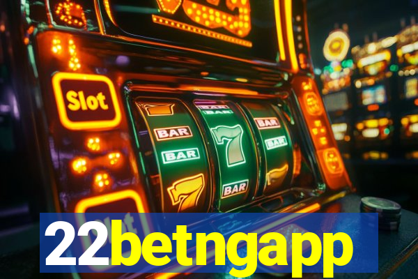 22betngapp